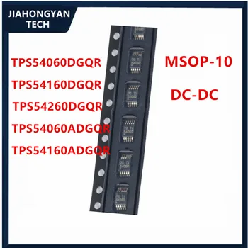 5PCS 10PCSOriginal TPS54060DGQR TPS54160DGQR TPS54260DGQR TPS54060ADGQR TPS54160ADGQR MSOP-10 60V 0.5 A DC/DC buck converter צ ' יפ