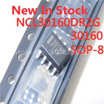 5PCS/LOT 30160 NCL30160 NCL30160DR2G SOP-8 זרם קבוע LED נהג במלאי מקורי חדש IC