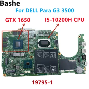 עבור DELL פארא G3 3500 G5 5500 המחברת Mainboard.19795-1 לוח האם. I5-10200H-CPU ו-GTX1650 DDR4 100% מבחן בסדר