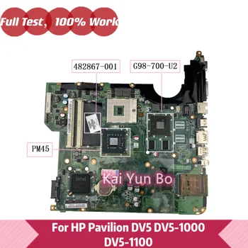 המחברת Mainboard 482867-001 על HP Pavilion DV5 dv5-1000 DV5-1003CL dv5-1100 dv5-1160us מחשב נייד לוח אם G98-700-U2 PM45