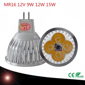 10pcs/הרבה מתח גבוה MR16 נורה 12V 9W 12W 15W Dimmable זרקור led מנורה נורה לבן חם/לבן טהור/מגניב LED לבן אור